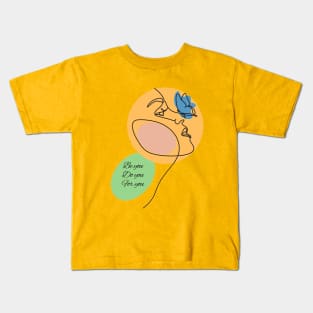 Be you, Do you, For you Kids T-Shirt